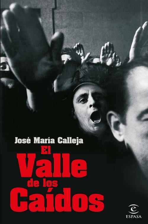 EL VALLE DE LOS CAÍDOS | 9788467054385 | CALLEJA, JOSÉ MARÍA | Llibreria Online de Vilafranca del Penedès | Comprar llibres en català