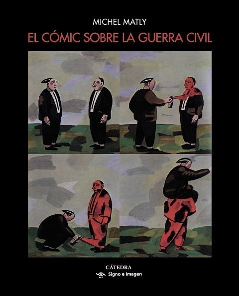 EL CÓMIC SOBRE LA GUERRA CIVIL | 9788437638829 | MATLY, MICHEL | Llibreria Online de Vilafranca del Penedès | Comprar llibres en català