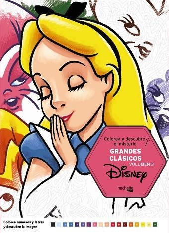 COLOREA Y DESCUBRE EL MISTERIO. GRANDES CLÁSICOS DISNEY VOL. 3 | 9788416857678 | VARIOS AUTORES | Llibreria Online de Vilafranca del Penedès | Comprar llibres en català