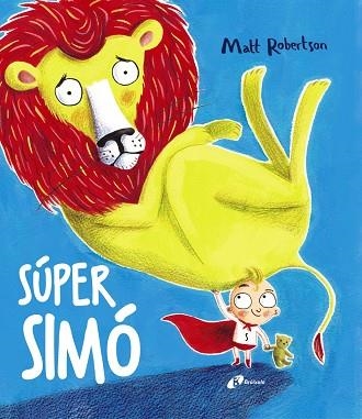 SÚPER SIMÓ | 9788499068886 | ROBERTSON, MATT | Llibreria Online de Vilafranca del Penedès | Comprar llibres en català