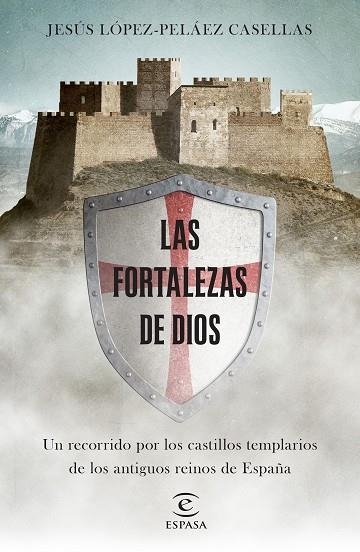 LAS FORTALEZAS DE DIOS | 9788467053531 | LÓPEZ-PELÁEZ, JESÚS | Llibreria Online de Vilafranca del Penedès | Comprar llibres en català