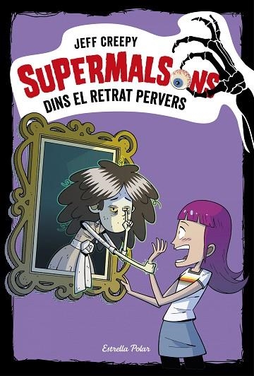 SUPERMALSONS DINS EL RETRAT PERVERS | 9788491376361 | CREEPY, JEFF | Llibreria Online de Vilafranca del Penedès | Comprar llibres en català