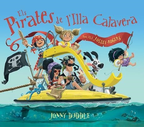 ELS PIRATES DE L'ILLA CALAVERA | 9788417207083 | DUDDLE, JONNY | Llibreria Online de Vilafranca del Penedès | Comprar llibres en català