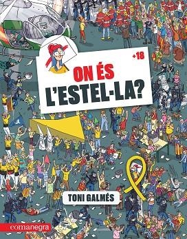 ON ÉS L'ESTEL·LA? | 9788417188627 | GALMÉS, TONI | Llibreria Online de Vilafranca del Penedès | Comprar llibres en català