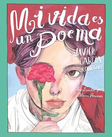 MI VIDA ES UN POEMA | 9788491079767 | GARCÍA RODRÍGUEZ, JAVIER | Llibreria Online de Vilafranca del Penedès | Comprar llibres en català