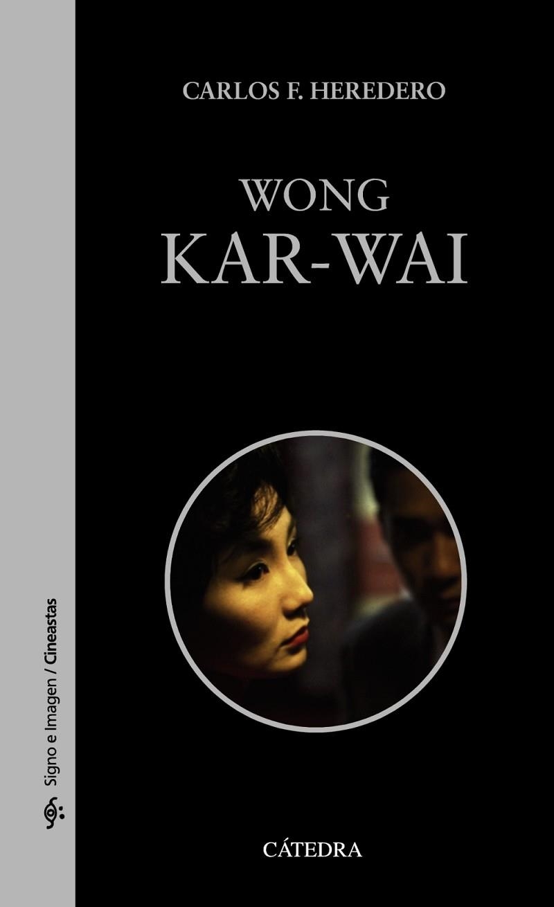 WONG KAR-WAI | 9788437638799 | HEREDERO, CARLOS F. | Llibreria Online de Vilafranca del Penedès | Comprar llibres en català