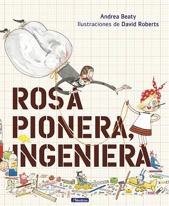 ROSA PIONERA INGENIERA | 9788448850968 | BEATY, ANDREA/ROBERTS, DAVID | Llibreria Online de Vilafranca del Penedès | Comprar llibres en català