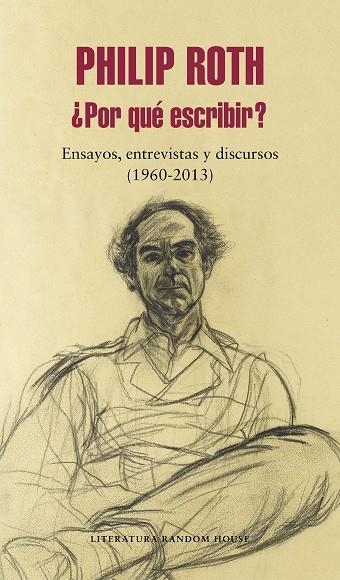 POR QUÉ ESCRIBIR? | 9788439735038 | ROTH, PHILIP | Llibreria L'Odissea - Libreria Online de Vilafranca del Penedès - Comprar libros