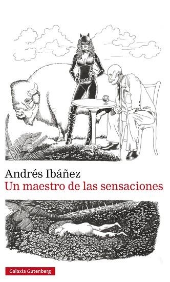 UN MAESTRO DE LAS SENSACIONES | 9788417088057 | IBÁÑEZ, ANDRÉS | Llibreria Online de Vilafranca del Penedès | Comprar llibres en català