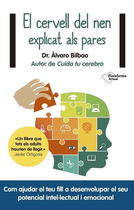 EL CERVELL DEL NEN EXPLICAT ALS PARES | 9788417376628 | BILBAO, ÁLVARO | Llibreria Online de Vilafranca del Penedès | Comprar llibres en català