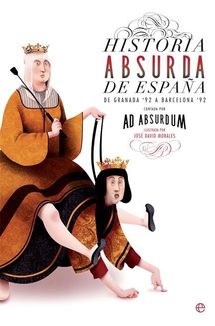 HISTORIA ABSURDA DE ESPAÑA | 9788491643623 | ABSURDUM, AD | Llibreria Online de Vilafranca del Penedès | Comprar llibres en català