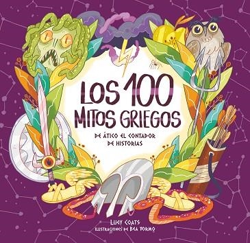 LOS CIEN MITOS GRIEGOS DE ATICO EL CONTADOR DE HISTORIAS | 9788491079811 | COATS, LUCY | Llibreria Online de Vilafranca del Penedès | Comprar llibres en català