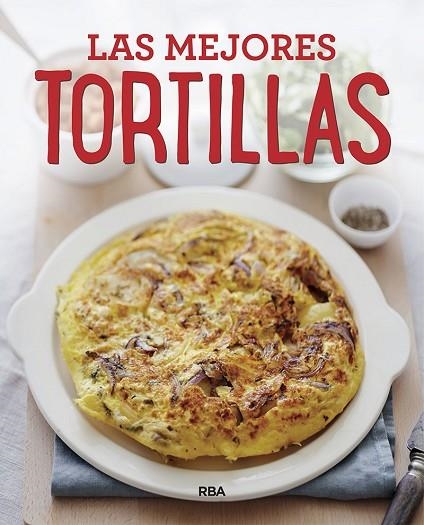 LAS MEJORES TORTILLAS | 9788491871415 | AA VV | Llibreria Online de Vilafranca del Penedès | Comprar llibres en català