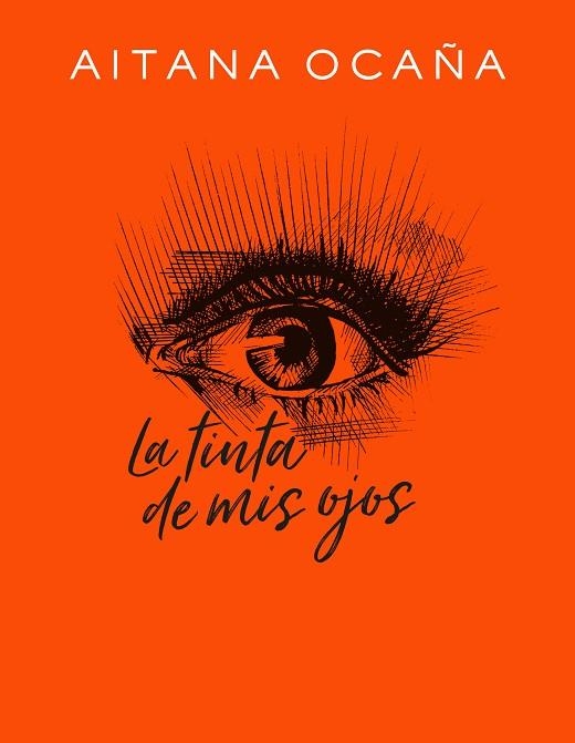 LA TINTA DE MIS OJOS | 9788420434032 | OCAÑA, AITANA | Llibreria Online de Vilafranca del Penedès | Comprar llibres en català