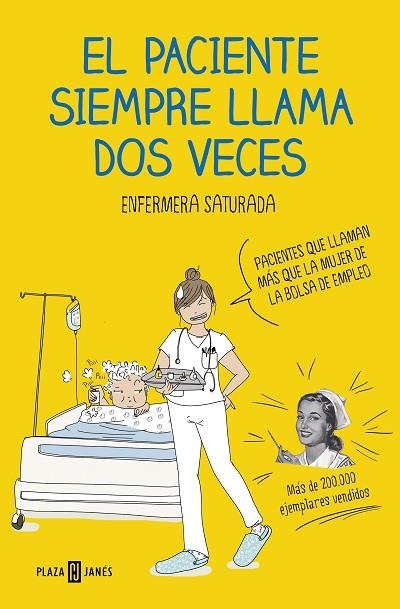 EL PACIENTE SIEMPRE LLAMA DOS VECES | 9788401021305 | ENFERMERA SATURADA | Llibreria Online de Vilafranca del Penedès | Comprar llibres en català