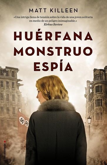 HUÉRFANA MONSTRUO ESPÍA | 9788417092009 | KILLEEN, MATT | Llibreria Online de Vilafranca del Penedès | Comprar llibres en català