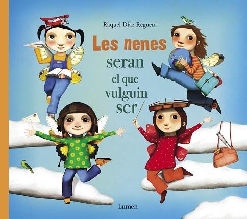 LES NENES SERAN EL QUE VULGUIN SER | 9788448851668 | DÍAZ REGUERA, RAQUEL | Llibreria Online de Vilafranca del Penedès | Comprar llibres en català