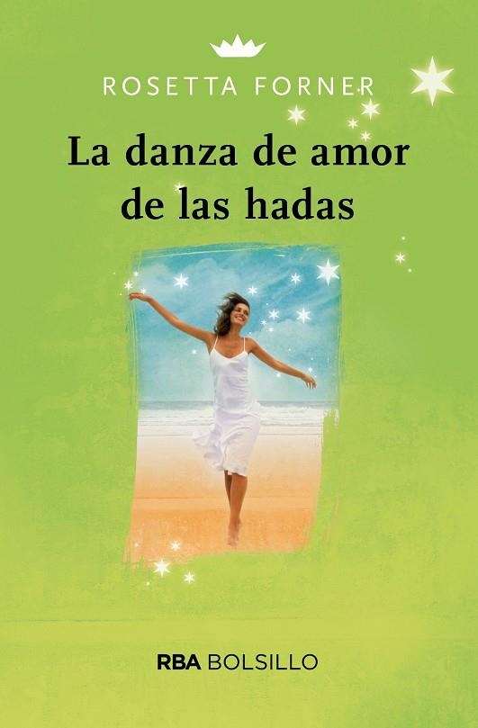 LA DANZA DE AMOR DE LAS HADAS (BOLSILLO) | 9788491870791 | FORNER VERAL, ROSETTA | Llibreria Online de Vilafranca del Penedès | Comprar llibres en català