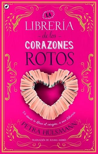 LA LIBRERÍA DE LOS CORAZONES ROTOS | 9788416673698 | HÜLSMANN, PETRA | Llibreria Online de Vilafranca del Penedès | Comprar llibres en català