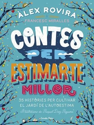 CONTES PER ESTIMAR-TE MILLOR | 9788491376385 | ROVIRA CELMA, ÁLEX/MIRALLES CONTIJOCH, FRANCESC | Llibreria L'Odissea - Libreria Online de Vilafranca del Penedès - Comprar libros