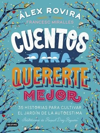 CUENTOS PARA QUERERTE MEJOR | 9788408194637 | ROVIRA CELMA, ÁLEX/MIRALLES CONTIJOCH, FRANCESC | Llibreria Online de Vilafranca del Penedès | Comprar llibres en català