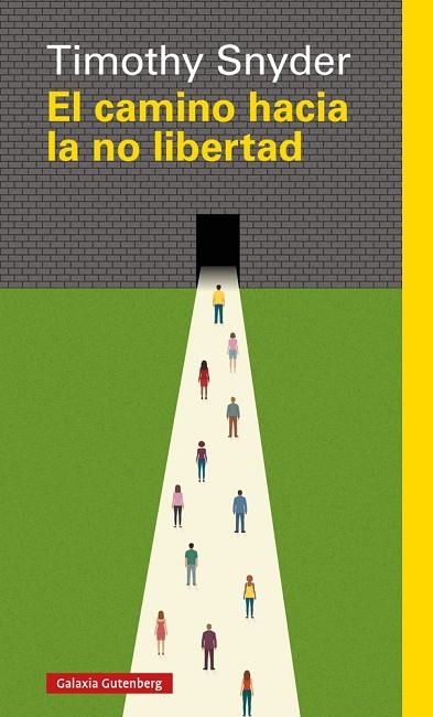 EL CAMINO HACIA LA NO LIBERTAD | 9788417355524 | SNYDER, TIMOTHY | Llibreria L'Odissea - Libreria Online de Vilafranca del Penedès - Comprar libros