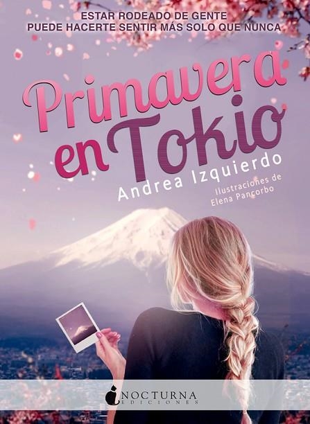 PRIMAVERA EN TOKIO | 9788416858743 | IZQUIERDO FERNÁNDEZ, ANDREA | Llibreria L'Odissea - Libreria Online de Vilafranca del Penedès - Comprar libros