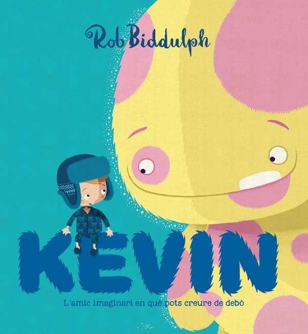 KEVIN | 9788417497002 | BIDDULPH, ROB | Llibreria Online de Vilafranca del Penedès | Comprar llibres en català