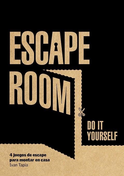 ESCAPE ROOM DO IT YOURSELF | 9788416890880 | TAPIA, IVAN | Llibreria Online de Vilafranca del Penedès | Comprar llibres en català