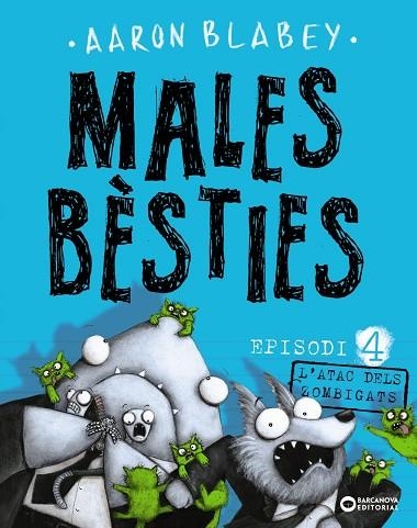 MALES BÈSTIES EPISODI 4 | 9788448946647 | BLABEY, AARON | Llibreria Online de Vilafranca del Penedès | Comprar llibres en català