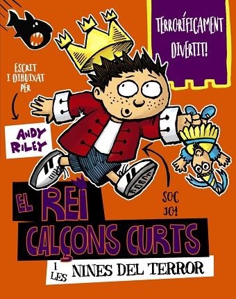 EL REI CALÇONS CURTS I LES NINES DEL TERROR | 9788499068442 | RILEY, ANDY | Llibreria Online de Vilafranca del Penedès | Comprar llibres en català