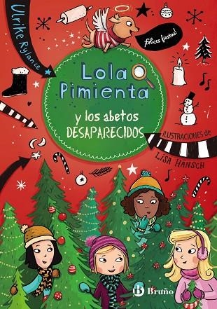 LOLA PIMIENTA 4. LOLA PIMIENTA Y LOS ABETOS DESAPARECIDOS | 9788469625224 | RYLANCE, ULRIKE | Llibreria L'Odissea - Libreria Online de Vilafranca del Penedès - Comprar libros