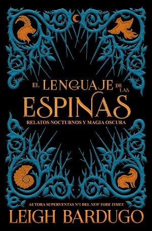 EL LENGUAJE DE LAS ESPINAS | 9788417390600 | BARDUGO, LEIGH | Llibreria Online de Vilafranca del Penedès | Comprar llibres en català