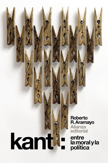 KANT: ENTRE LA MORAL Y LA POLÍTICA | 9788491813095 | ARAMAYO, ROBERTO R. | Llibreria Online de Vilafranca del Penedès | Comprar llibres en català