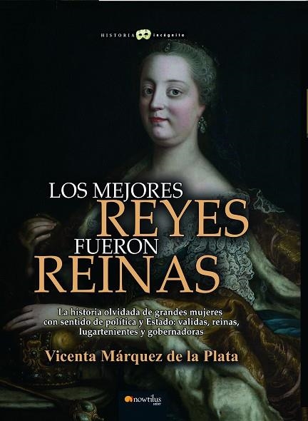 LOS MEJORES REYES FUERON REINAS | 9788499679815 | MÁRQUEZ DE LA PLATA, VICENTA | Llibreria Online de Vilafranca del Penedès | Comprar llibres en català