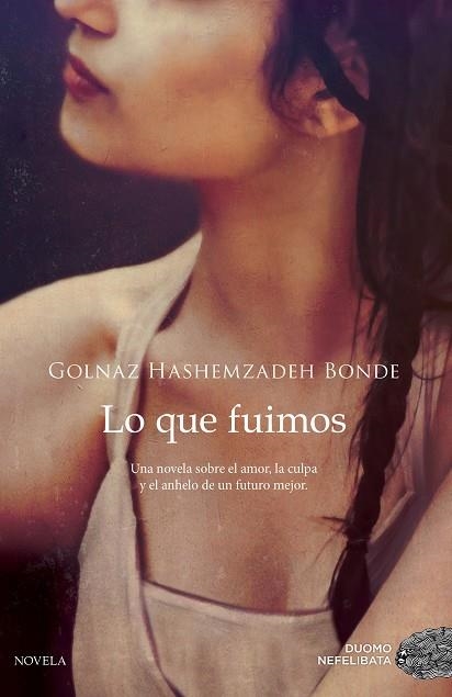 LO QUE FUIMOS | 9788417128470 | HASHEMZADEH BONDE, GOLNAZ | Llibreria Online de Vilafranca del Penedès | Comprar llibres en català