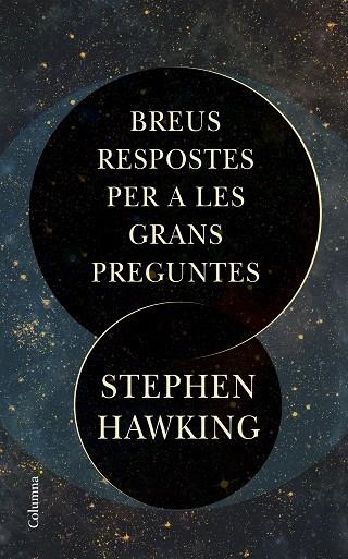 BREUS RESPOSTES PER A LES GRANS PREGUNTES | 9788466424509 | HAWKING, STEPHEN | Llibreria Online de Vilafranca del Penedès | Comprar llibres en català