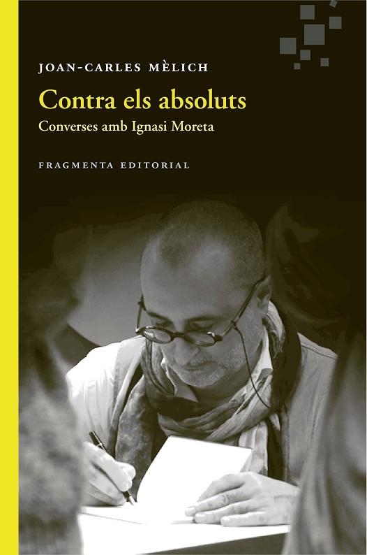 CONTRA ELS ABSOLUTS | 9788415518891 | MÈLICH SANGRÀ, JOAN-CARLES | Llibreria Online de Vilafranca del Penedès | Comprar llibres en català