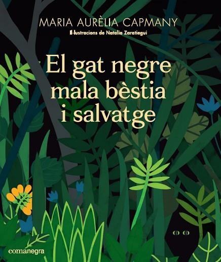 EL GAT NEGRE MALA BÈSTIA I SALVATGE | 9788417188658 | CAPMANY FARNÉS, MARIA AURÈLIA | Llibreria Online de Vilafranca del Penedès | Comprar llibres en català