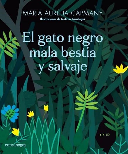 EL GATO NEGRO MALA BESTIA Y SALVAJE | 9788417188665 | CAPMANY FARNÉS, MARIA AURÈLIA | Llibreria Online de Vilafranca del Penedès | Comprar llibres en català