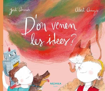 D'ON VENEN LES IDEES? | 9788417440176 | AMENÓS, JORDI | Llibreria Online de Vilafranca del Penedès | Comprar llibres en català