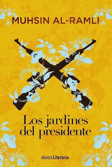 LOS JARDINES DEL PRESIDENTE | 9788491812760 | AL RAMLI, MUHSIN | Llibreria Online de Vilafranca del Penedès | Comprar llibres en català