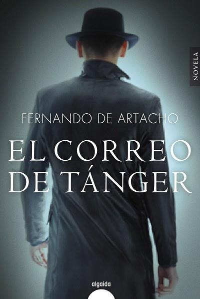 EL CORREO DE TANGER | 9788491890294 | ARTACHO, FERNANDO | Llibreria Online de Vilafranca del Penedès | Comprar llibres en català