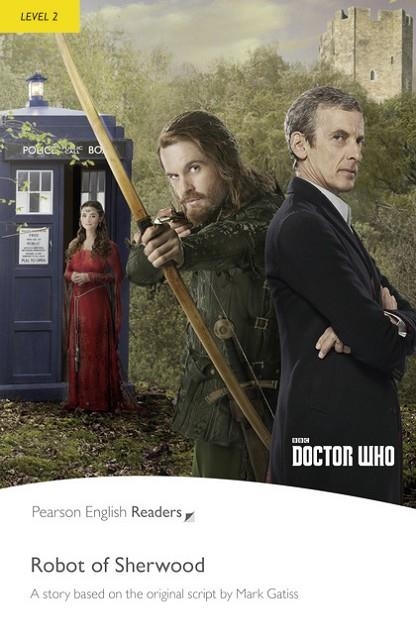 LEVEL 2 DOCTOR WHO THE ROBOT OF SHERWOOD & MP3 PACK | 9781292230610 | AA VV | Llibreria Online de Vilafranca del Penedès | Comprar llibres en català