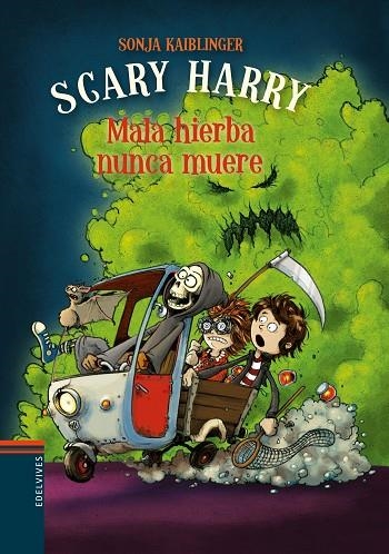 SCARY HARRY MALA HIERBA NUNCA MUERE | 9788414016961 | KAIBLINGER, SONJA | Llibreria Online de Vilafranca del Penedès | Comprar llibres en català