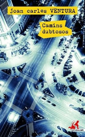 CAMINS DUBTOSOS | 9788417077723 | VENTURA, JOAN CARLES | Llibreria Online de Vilafranca del Penedès | Comprar llibres en català