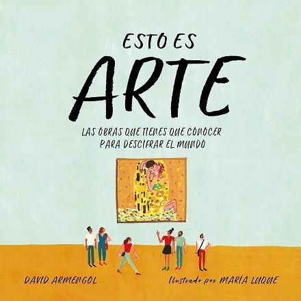 ESTO ES ARTE | 9788417460044 | ARMENGOL, DAVID | Llibreria Online de Vilafranca del Penedès | Comprar llibres en català