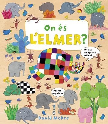 ON ÉS L'ELMER? | 9788448851507 | MCKEE, DAVID | Llibreria Online de Vilafranca del Penedès | Comprar llibres en català