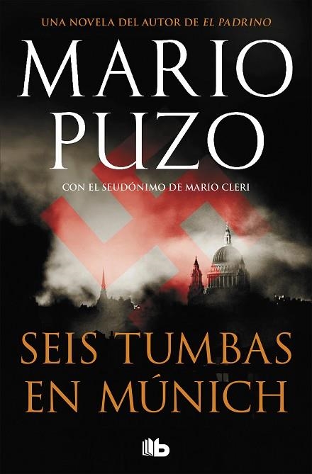 SEIS TUMBAS EN MÚNICH | 9788490705247 | PUZO, MARIO | Llibreria Online de Vilafranca del Penedès | Comprar llibres en català