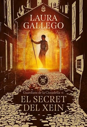 EL SECRET DEL XEIN ( GUARDIANS DE LA CIUTADELLA 2 ) | 9788417460396 | GALLEGO, LAURA | Llibreria Online de Vilafranca del Penedès | Comprar llibres en català